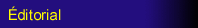 titre_editorial.gif (1497 bytes)
