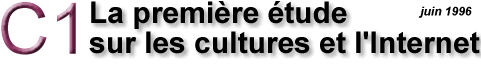 C1:  La premi�re �tude sur les cultures et l'Internet