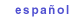 espa&ntilde;ol