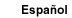 espa&ntilde;ol